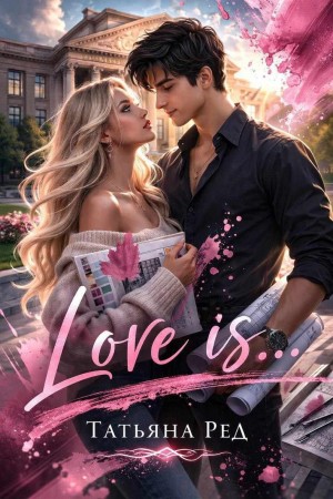 Love is...